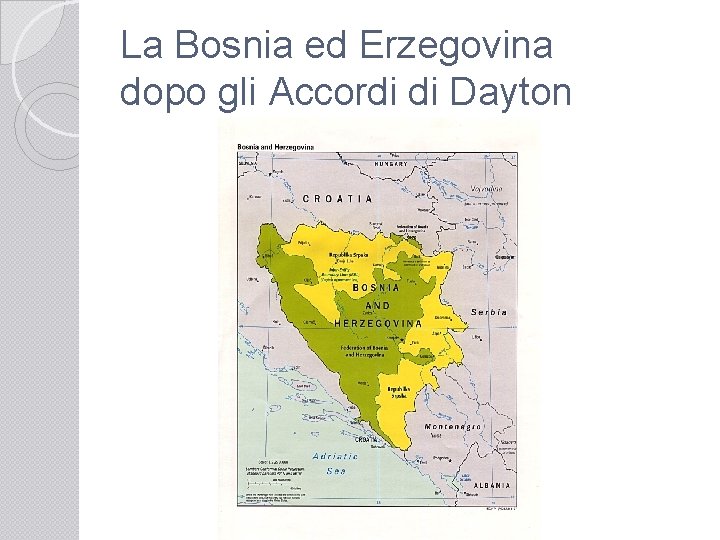 La Bosnia ed Erzegovina dopo gli Accordi di Dayton 