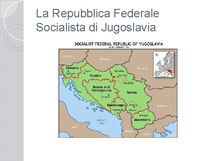 La Repubblica Federale Socialista di Jugoslavia 