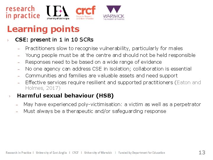 Learning points › CSE: present in 10 SCRs − − − › Practitioners slow