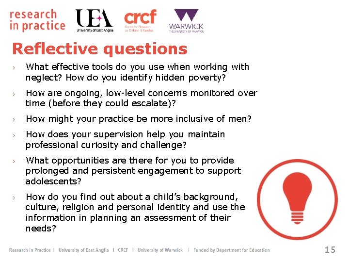 Reflective questions › What effective tools do you use when working with neglect? How