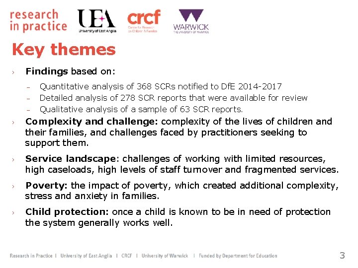 Key themes › Findings based on: − − − Quantitative analysis of 368 SCRs