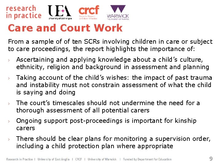 Care and Court Work From a sample of of ten SCRs involving children in