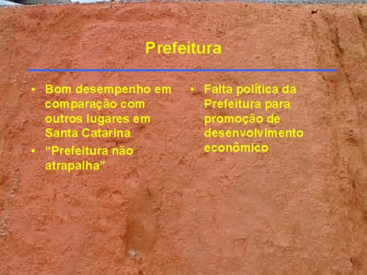 Prefeitura • Bom desempenho em comparação com outros lugares em Santa Catarina • “Prefeitura