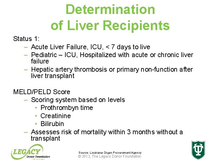 Determination of Liver Recipients Status 1: – Acute Liver Failure, ICU, < 7 days