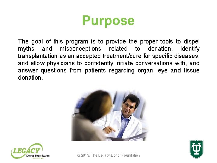 Purpose The goal of this program is to provide the proper tools to dispel