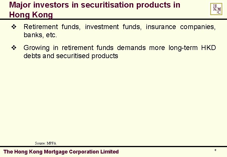 Major investors in securitisation products in Hong Kong v Retirement funds, investment funds, insurance