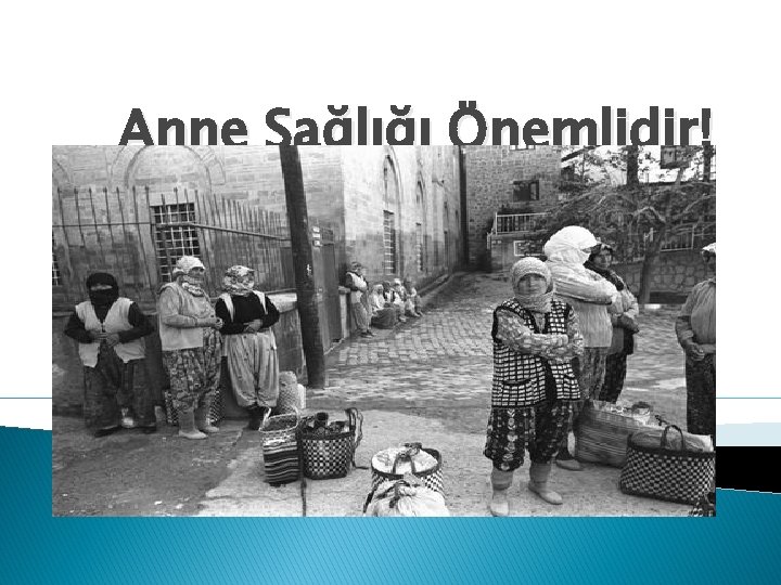 Anne Sağlığı Önemlidir!. 