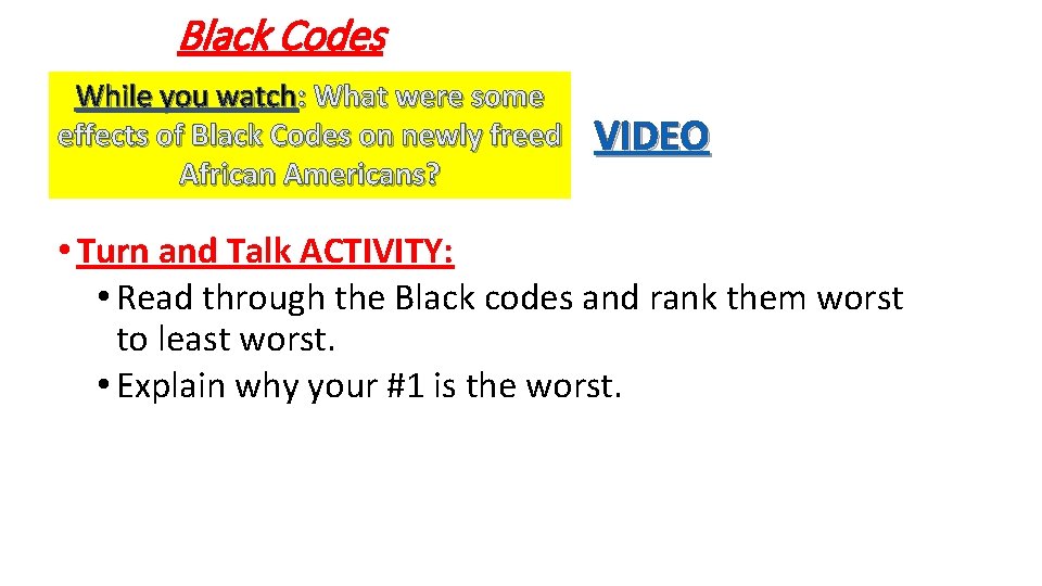 Black Codes While you watch: What were some effects of Black Codes on newly