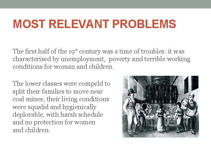 MOST RELEVANT PROBLEMS The first half of the 19° century was a time of