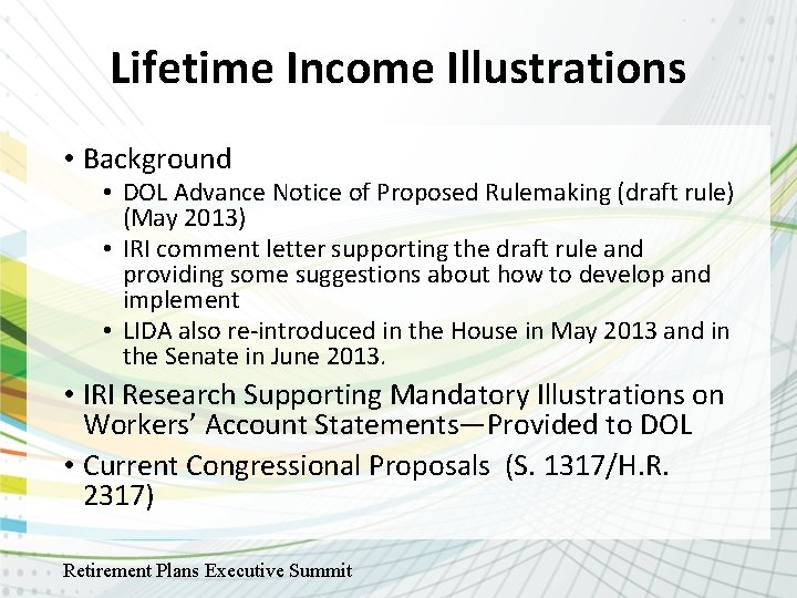 Lifetime Income Illustrations • Background • DOL Advance Notice of Proposed Rulemaking (draft rule)