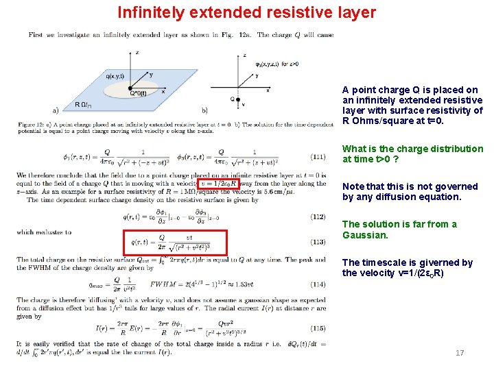Infinitely extended resistive layer A point charge Q is placed on an infinitely extended