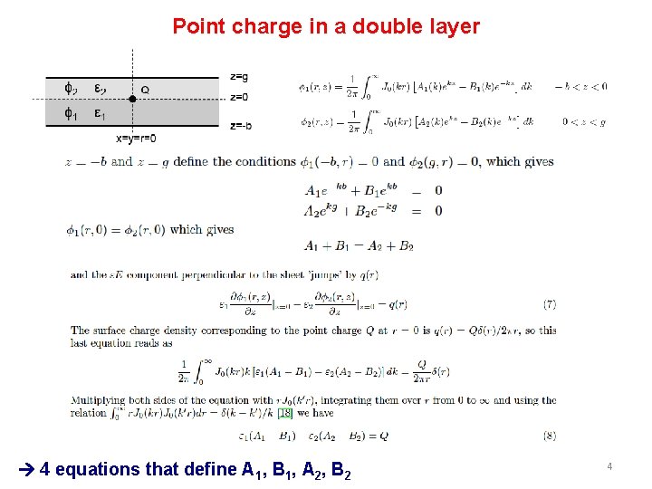 Point charge in a double layer 4 equations that define A 1, B 1,