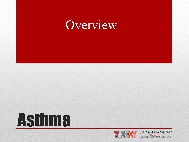 Overview Asthma 