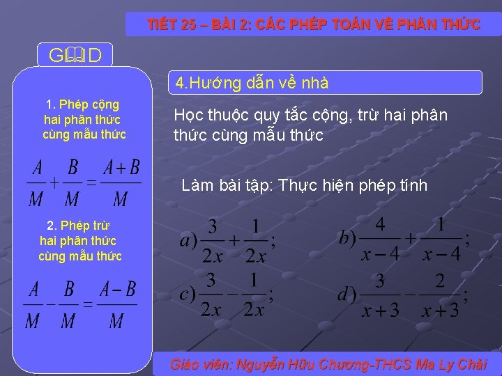 TIẾT 25 – BÀI 2: CÁC PHÉP TOÁN VỀ PH N THỨC G D