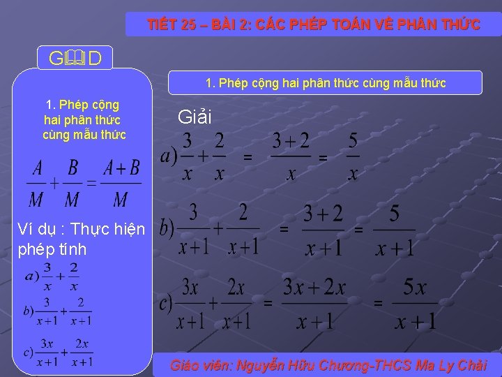 TIẾT 25 – BÀI 2: CÁC PHÉP TOÁN VỀ PH N THỨC G D