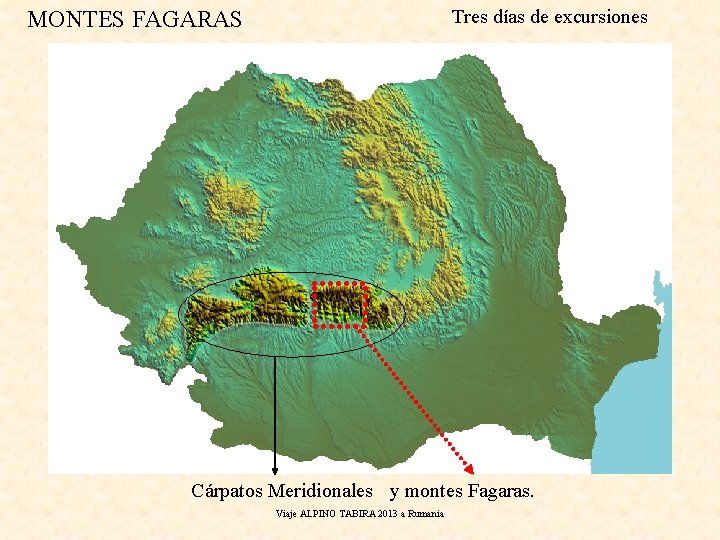 Tres días de excursiones MONTES FAGARAS Cárpatos Meridionales y montes Fagaras. Viaje ALPINO TABIRA