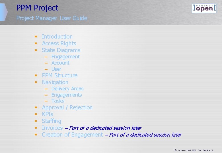 PPM Project Manager User Guide § Introduction § Access Rights § State Diagrams – PPM Project Manager User Guide § Introduction § Access Rights § State Diagrams –