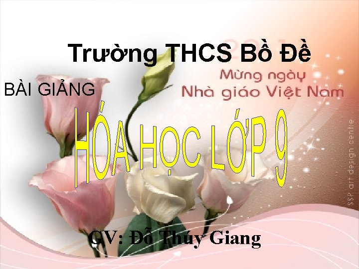 Trường THCS Bồ Đề BÀI GIẢNG GV: Đỗ Thúy Giang 