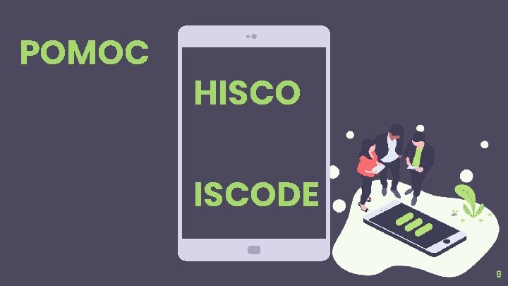 POMOC HISCODE 9 