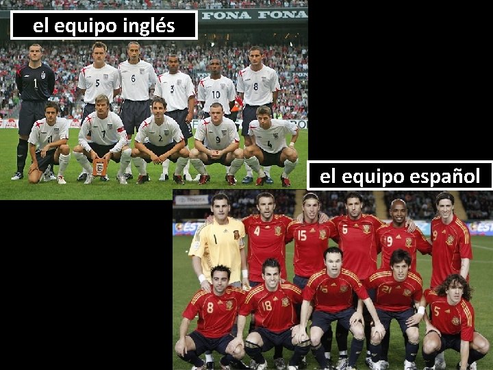 el equipo inglés el equipo español 