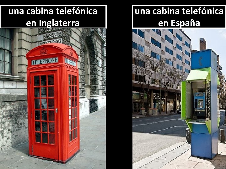 una cabina telefónica en Inglaterra una cabina telefónica en España 