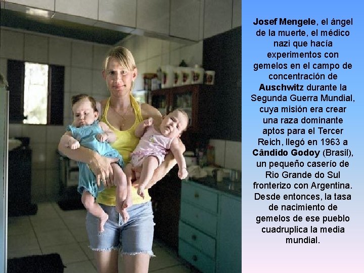 Josef Mengele, el ángel de la muerte, el médico nazi que hacía experimentos con