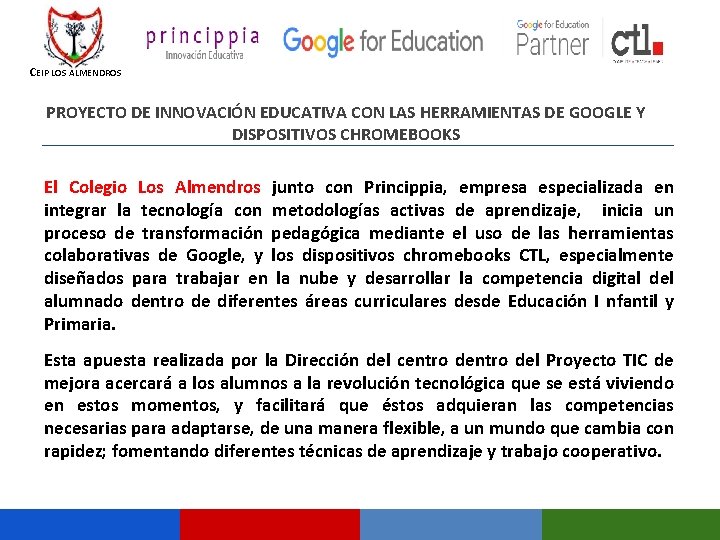 c. EIP LOS ALMENDROS PROYECTO DE INNOVACIÓN EDUCATIVA CON LAS HERRAMIENTAS DE GOOGLE Y c. EIP LOS ALMENDROS PROYECTO DE INNOVACIÓN EDUCATIVA CON LAS HERRAMIENTAS DE GOOGLE Y