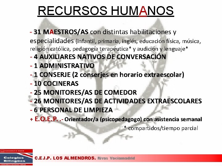 RECURSOS HUMANOS - 31 MAESTROS/AS con distintas habilitaciones y especialidades (infantil, primaria, inglés, educación