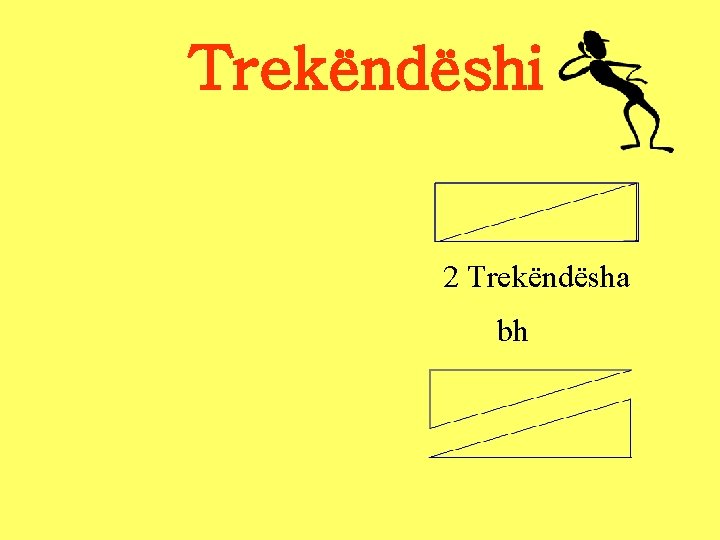 Trekëndëshi 2 Trekëndësha bh Trekëndëshi 2 Trekëndësha bh