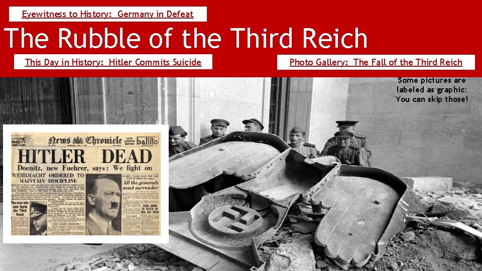 Eyewitness to History: Germany in Defeat The Rubble of the Third Reich This Day