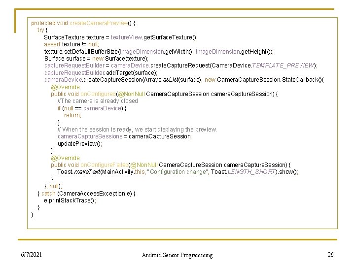 protected void create. Camera. Preview() { try { Surface. Texture texture = texture. View.