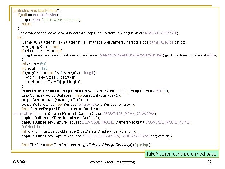 protected void take. Picture() { if(null == camera. Device) { Log. e(TAG, "camera. Device