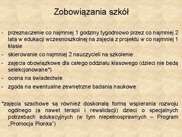 Zobowiązania szkół - przeznaczenie co najmniej 1 godziny tygodniowo przez co najmniej 2 lata