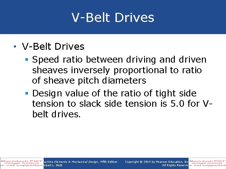 V-Belt Drives • V-Belt Drives § Speed ratio between driving and driven sheaves inversely