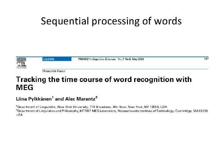 Sequential processing of words 