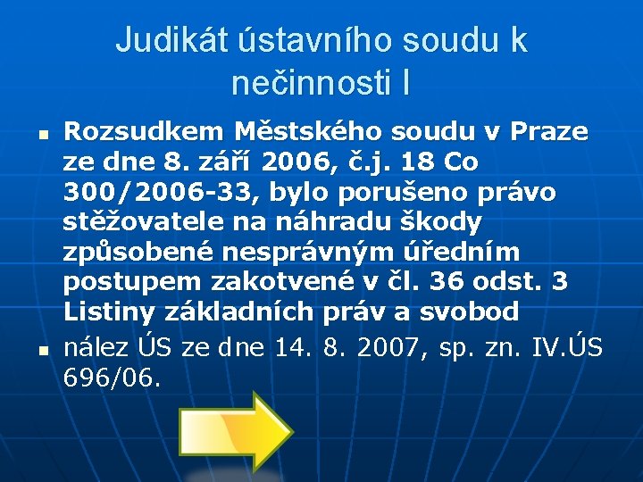 Judikát ústavního soudu k nečinnosti I n n Rozsudkem Městského soudu v Praze ze