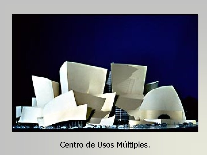 Centro de Usos Múltiples. 
