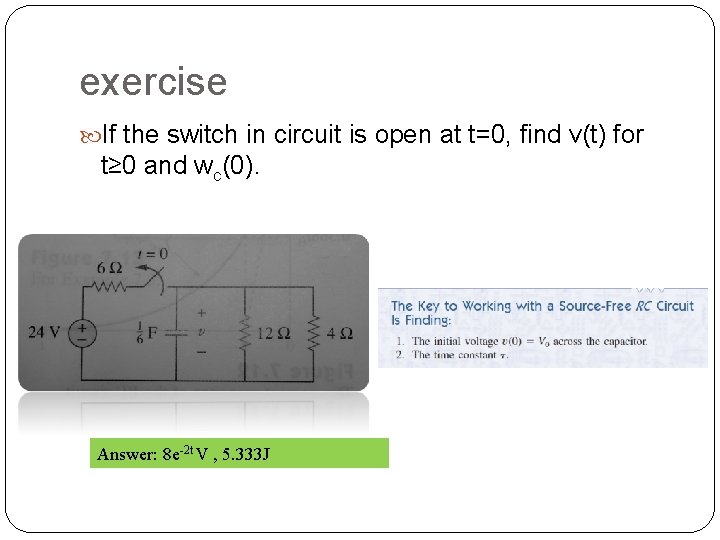 exercise If the switch in circuit is open at t=0, find v(t) for t≥