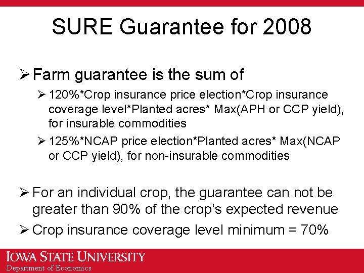 SURE Guarantee for 2008 Ø Farm guarantee is the sum of Ø 120%*Crop insurance
