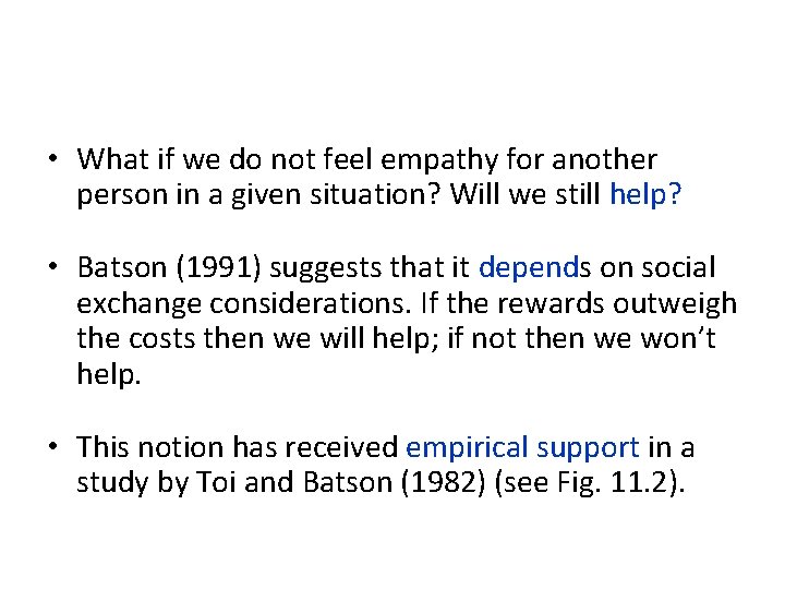 • What if we do not feel empathy for another person in a • What if we do not feel empathy for another person in a