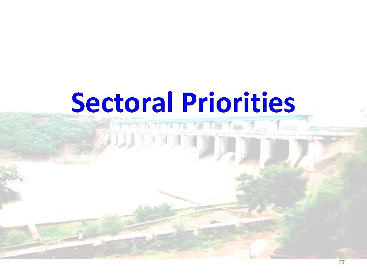 Sectoral Priorities 27 