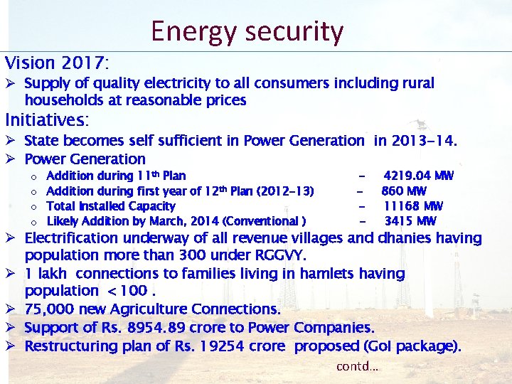 Energy security Vision 2017: Ø Supply of quality electricity to all consumers including rural