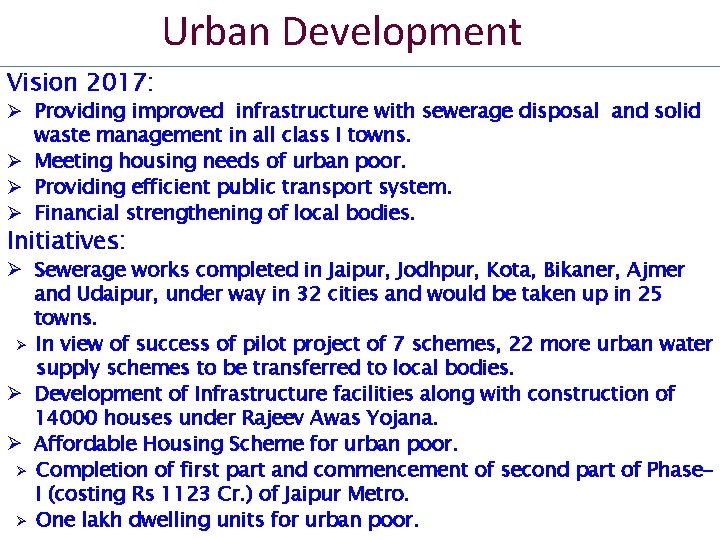 Urban Development Vision 2017: Ø Providing improved infrastructure with sewerage disposal and solid waste