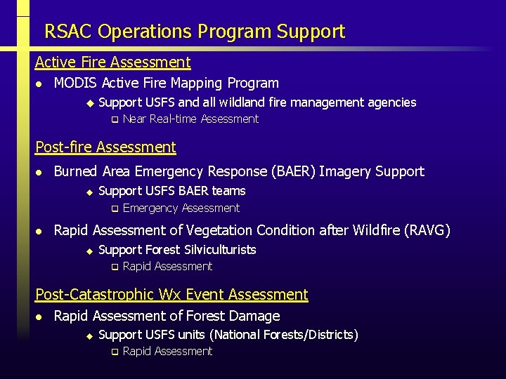 RSAC Operations Program Support Active Fire Assessment l MODIS Active Fire Mapping Program u