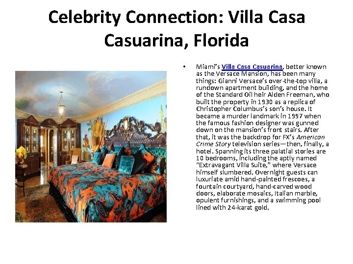 Celebrity Connection: Villa Casuarina, Florida • Miami’s Villa Casuarina, better known as the Versace