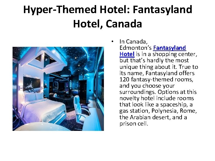 Hyper-Themed Hotel: Fantasyland Hotel, Canada • In Canada, Edmonton’s Fantasyland Hotel is in a