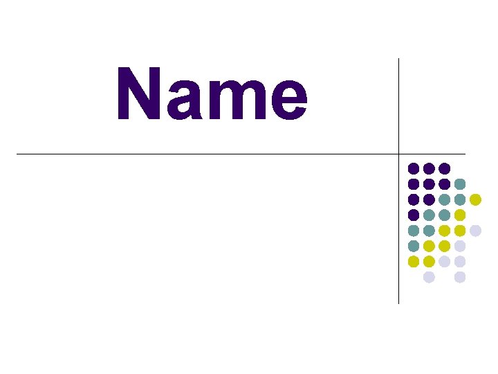 Name 