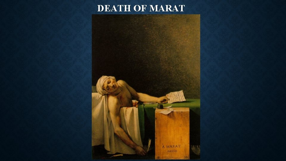 DEATH OF MARAT DEATH OF MARAT