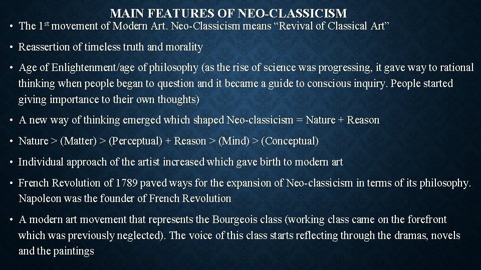 MAIN FEATURES OF NEO-CLASSICISM • The 1 st movement of Modern Art. Neo-Classicism means MAIN FEATURES OF NEO-CLASSICISM • The 1 st movement of Modern Art. Neo-Classicism means