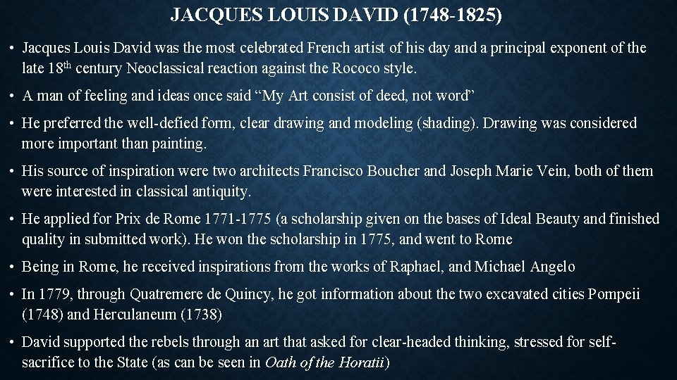 JACQUES LOUIS DAVID (1748 -1825) • Jacques Louis David was the most celebrated French JACQUES LOUIS DAVID (1748 -1825) • Jacques Louis David was the most celebrated French